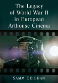 Legacy of World War II in European Arthouse Cinema