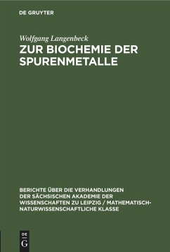 Zur Biochemie der Spurenmetalle - Langenbeck, Wolfgang