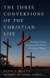 The Three Conversions of the Christian... - Bild 1