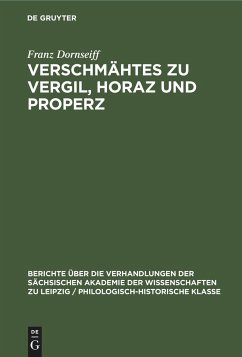 Verschmähtes zu Vergil, Horaz und Properz - Dornseiff, Franz