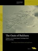 The Oasis of Bukhara, Volume 2: An Archaeological, Sociological and Historical Study