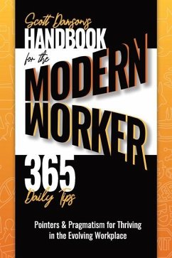 Handbook for the Modern Worker (365 Daily Tips) - Dawson, Scott