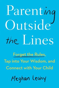 Parenting Outside the Lines - Leahy, Meghan (Meghan Leahy)