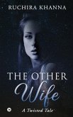 The Other Wife: A Twisted Tale