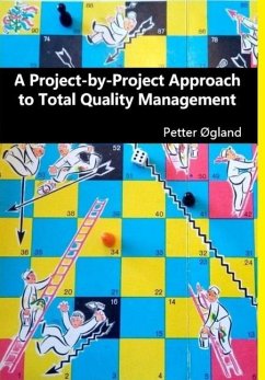 A Project-by-Project Approach to Total Quality Management - Ogland, Petter