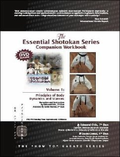Essential Shotokan: The Companion Workbook, Vol. 1: Principles of Body Dynamics and Stances - Gomez, David; Otis, Edmond