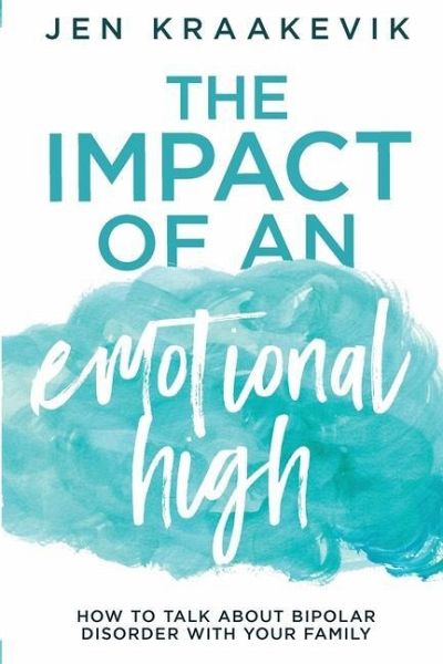 The Impact of an Emotional High The Impact of an Emotional High
