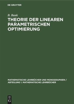 Theorie der linearen parametrischen Optimierung - No¿i¿ka, F.; Bank, B.; Hollatz, H.; Guddat, J.