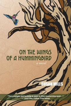 On the Wings of a Hummingbird - Mills, Susan