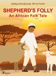 Shepherd's Folly. An African Folk Tale... - Bild 1