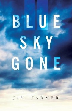 Blue Sky Gone - Farmer, J S