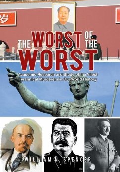 The Worst of the Worst - Spencer, William N.