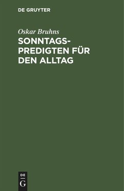 Sonntagspredigten für den Alltag - Bruhns, Oskar