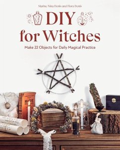 DIY for Witches - Denis, Marine Nina; Denis, Flora