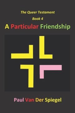 A Particular Friendship - Spiegel, Paul van der