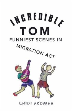 Incredible Tom: Funniest Scenes in Migration Act - Akomah, Chidi