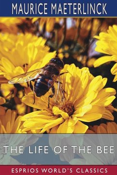 Cover The Life of the Bee (Esprios Classics)