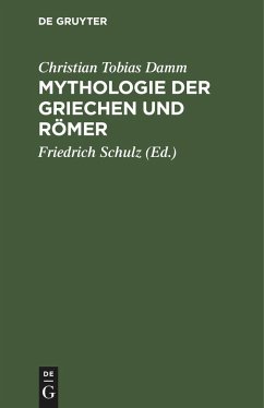 Mythologie der Griechen und Römer - Damm, Christian Tobias