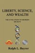 Liberty, Science and Wealth - Bild 1