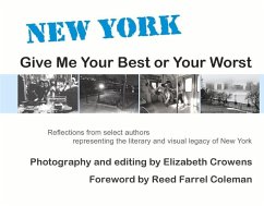 New York: Give Me Your Best or Your Worst - Crowens, Elizabeth; Salzberg, Charles