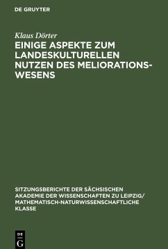 Einige Aspekte zum landeskulturellen Nutzen des Meliorationswesens - Dörter, Klaus