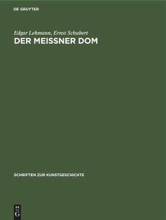 Der Meißner Dom - Lehmann, Edgar;Schubert, Ernst