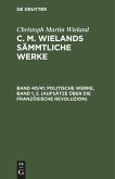 Politische Werke, Band 1, 2. (Aufsätze über die Französische Revoluzion)