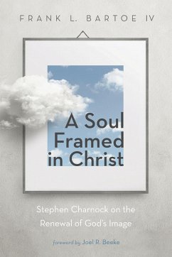 A Soul Framed in Christ - Bartoe, Frank L. IV