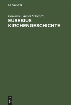 Eusebius Kirchengeschichte - Eusebius;Schwartz, Eduard