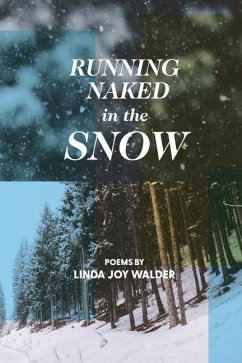 Running Naked in the Snow - Walder, Linda Joy