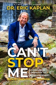 Can't Stop Me: Going from Ordinary to Extraordinary - Kaplan D. C., Fiama Eric