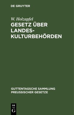 Gesetz über Landeskulturbehörden - Holzapfel, W.