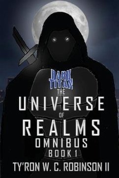 The Universe of Realms Omnibus: Book 1 - Robinson, Ty'Ron W. C.