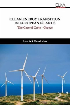 Clean Energy Transition in European Islands: The Case of Crete - Greece - Vourdoubas, Ioannis S.