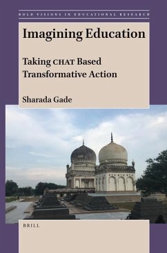 Imagining Education: Taking Chat Based Transformative Action - Gade, Sharada