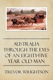 Australia Through the Eyes of an Eighty-Five Year Old Man