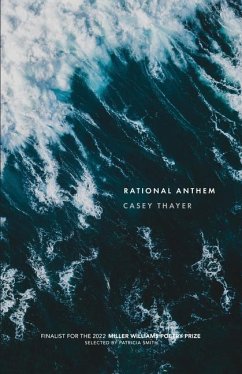 Rational Anthem - Thayer, Casey