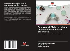 Calcipex et Metapex dans la parodontite apicale chronique - Motiwala, Momina Anis;Habib, Saqib;Ghafoor, Robia