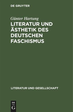 Literatur und Ästhetik des deutschen Faschismus - Hartung, Günter