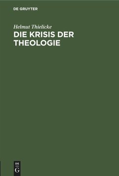 Die Krisis der Theologie - Thielicke, Helmut