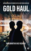 Gold Haul: Neighborhood Superheroes with a Mysterious Mission
