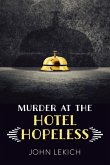 Murder at the Hotel Hopeless