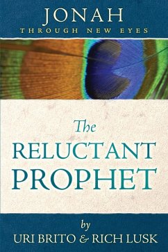 The Reluctant Prophet - Brito, Uri; Lusk, Rich