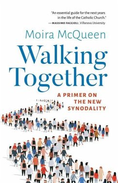 Walking Together: A Primer on the New Synodality - McQueen, Moira