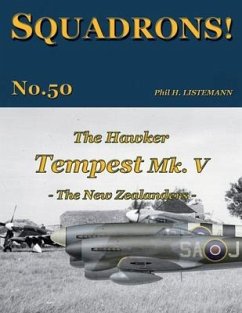 The Hawker Tempest Mk V: - The New Zealanders - - Listemann, Phil H.