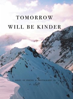 tomorrow will be kinder - Clift, R.