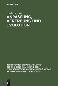 Anpassung, Vererbung und Evolution - Hertwig, Paula