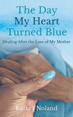 The Day My Heart Turned Blue - J Noland, Karla