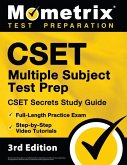 CSET Multiple Subject Test Prep - CSET Secrets Study Guide, Full-Length Practice Exam, Step-by-Step Review Video Tutorials: [3rd Edition]