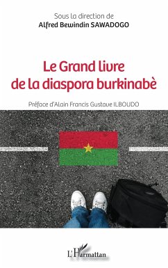 Le Grand livre de la diaspora burkinabè - Sawadogo, Alfred Bewindin